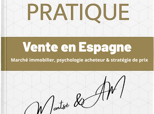 Comment vendre son bien en Espagne dans les meilleures conditions